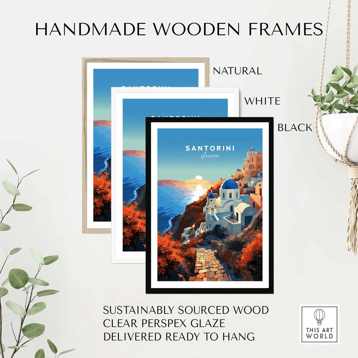 Santorini Print displayed in handmade wooden frames, including black, white, and natural options, sustainably sourced wood.
