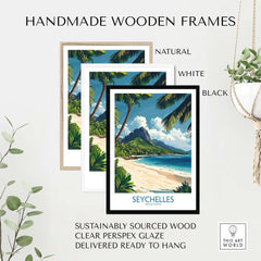 Seychelles Wall Art Print - Travel Gift displayed in handmade wooden frames in natural, white, and black colors.