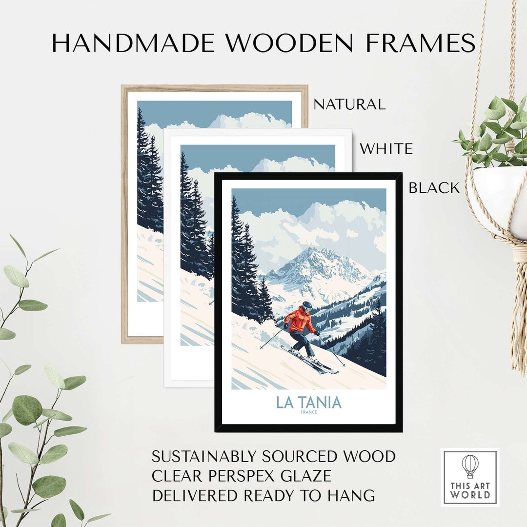 Handmade wooden frames for La Tania ski poster, featuring natural, white, and black finishes. Sustainable and ready to hang.