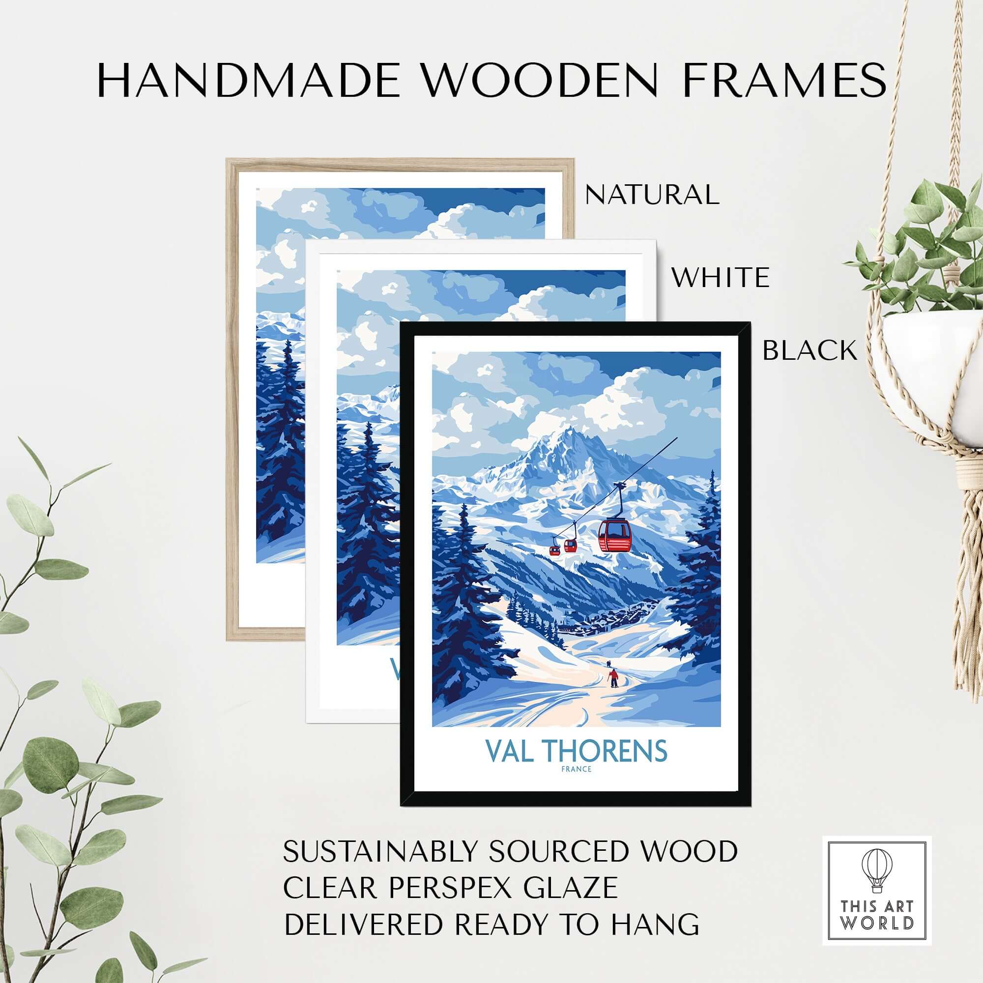Ski Poster Val Thorens | Ski Trip Memories Wall Art displayed in handmade wooden frames in natural, white, and black colors.