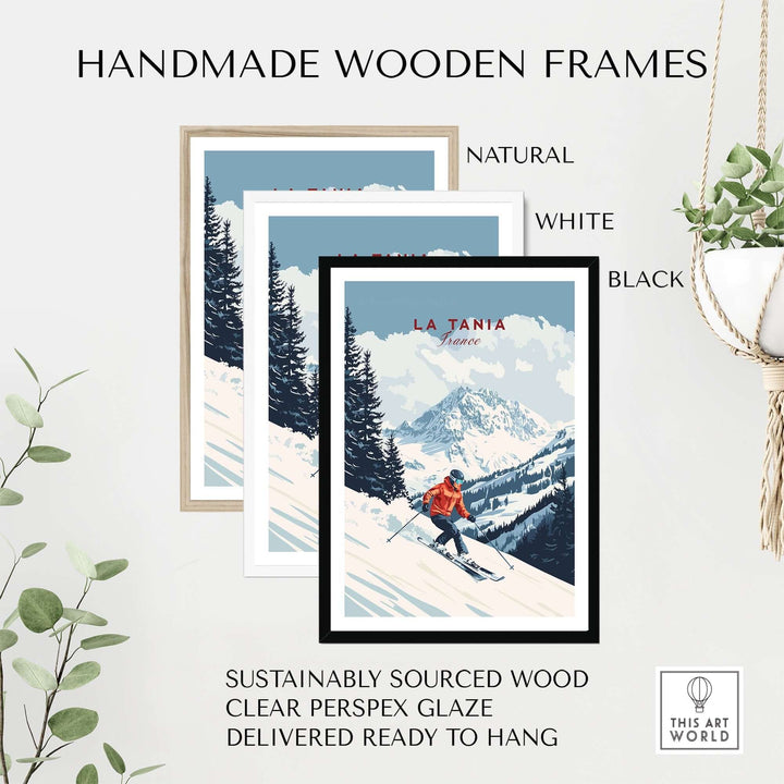 Handmade wooden frames in natural, white, and black, displaying a La Tania ski print with snow-covered mountains and a skier.