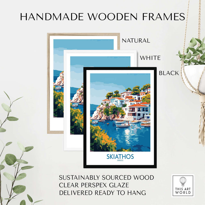 Handmade wooden frames in natural, white, and black for Skiathos Greece poster, ready to hang with sustainable materials.