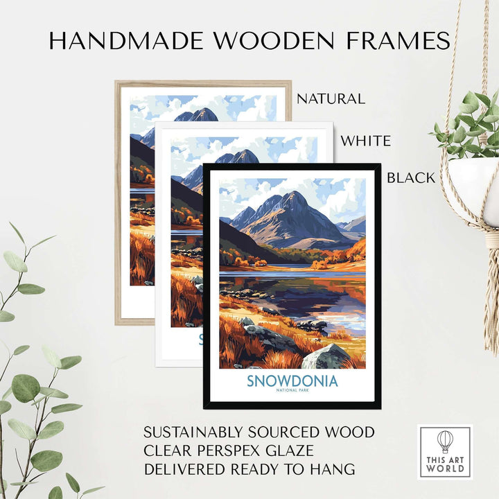 Handmade wooden frames in natural, white, and black for Snowdonia poster, made from sustainably sourced wood.