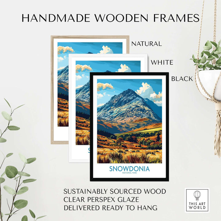 Handmade wooden frames in natural, white, and black for Snowdonia National Park print, sustainably sourced and ready to hang.