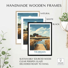 The Broads National Park Travel Poster framed in handmade wooden frames in natural, white, and black finishes.