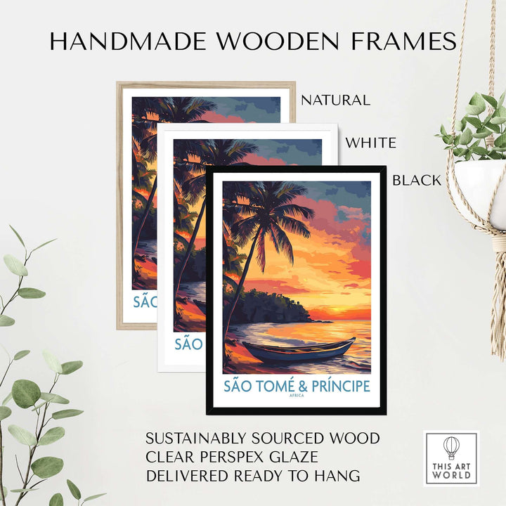 Handmade wooden frames in natural, white, and black for São Tomé & Príncipe art prints, sustainably sourced and ready to hang.