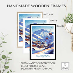 Val Thorens Winter Sports Print | From the Top Ski Run View displayed in handmade wooden frames in natural, white, and black.