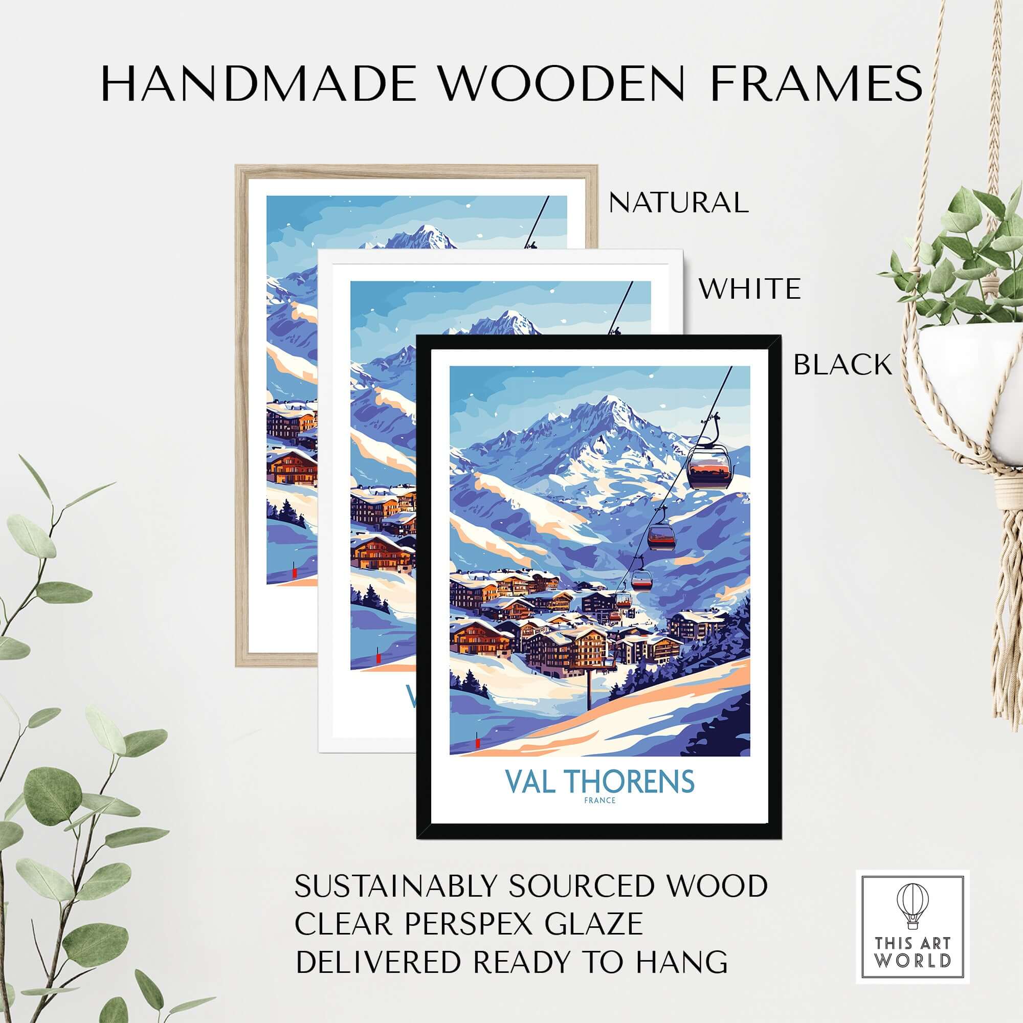 Val Thorens Winter Sports Print | From the Top Ski Run View displayed in handmade wooden frames in natural, white, and black.
