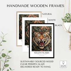 William Morris Prints - Exhibition Poster - Jungle Tiger in handmade wooden frames including natural, white, and black options.