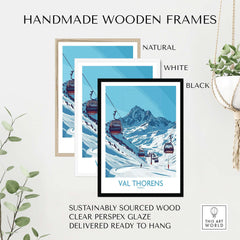 Handmade wooden frames for Val Thorens ski poster, featuring natural, white, and black options, sustainably sourced wood.