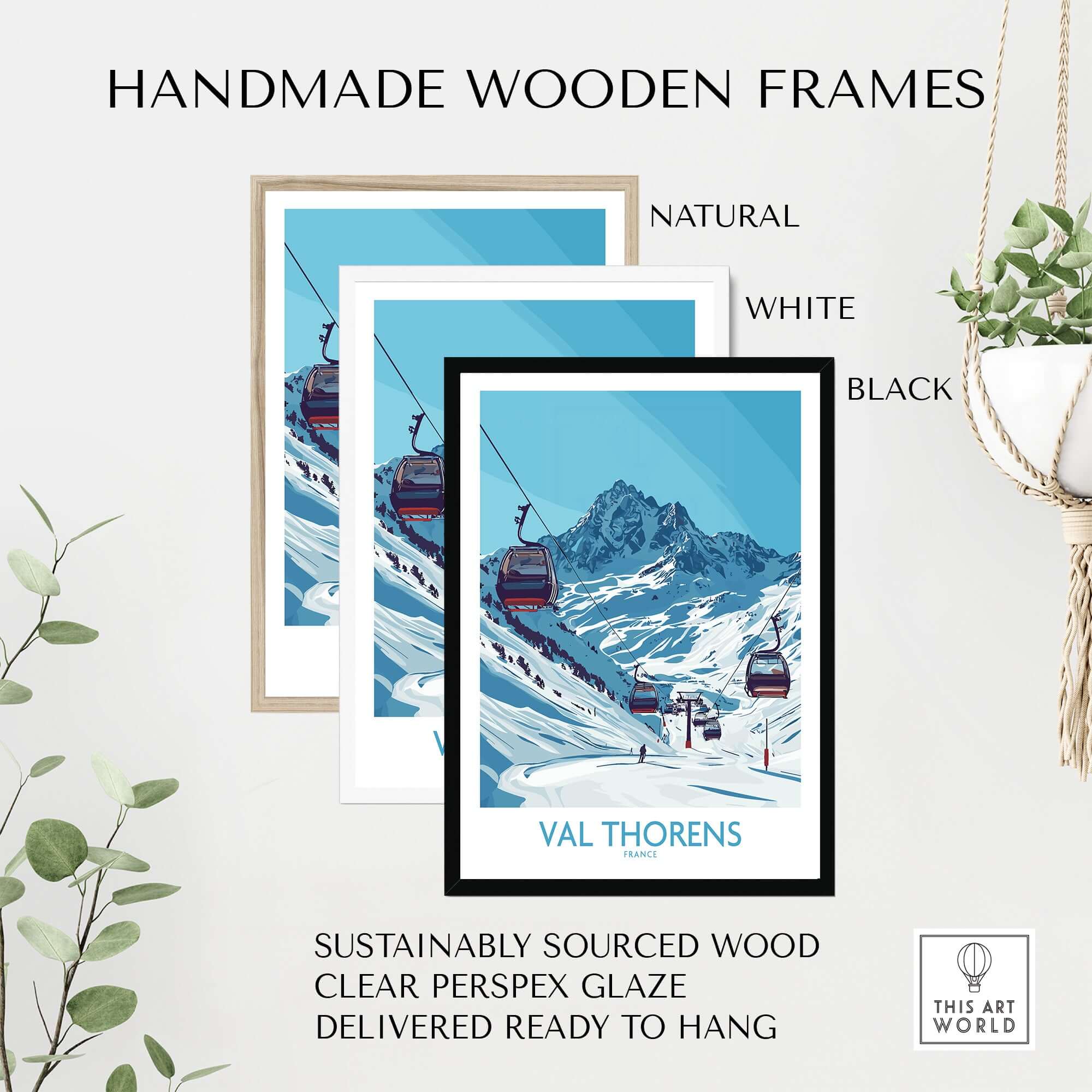 Handmade wooden frames for Val Thorens ski poster, featuring natural, white, and black options, sustainably sourced wood.