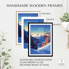 Handmade wooden frames in natural, white, and black for Ylläs ski lift poster, ready to hang.