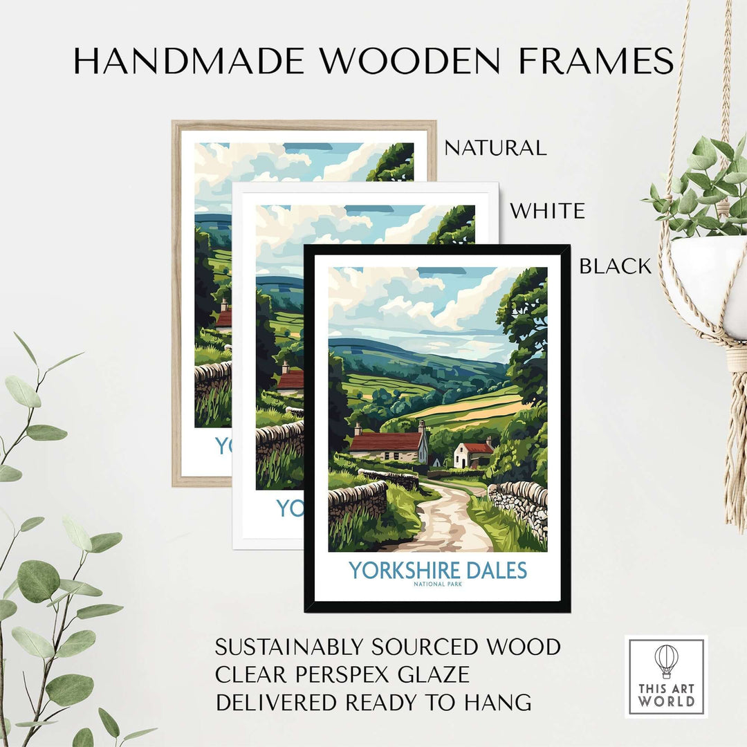 Three handmade wooden frames in natural, white, and black showcasing a Yorkshire Dales art print, made from sustainably sourced wood.