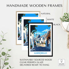 Alberobello Travel Poster displayed in handmade wooden frames in natural, white, and black finishes
