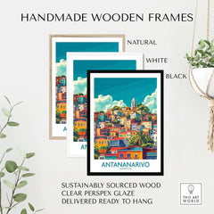 Antananarivo Travel Poster displayed in handmade wooden frames in natural, white, and black options with a plant.