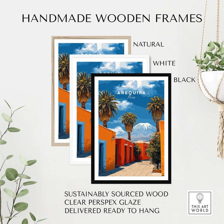 Handmade wooden frames for Arequipa Peru Wall Art in natural, white, and black finishes, ready to hang.