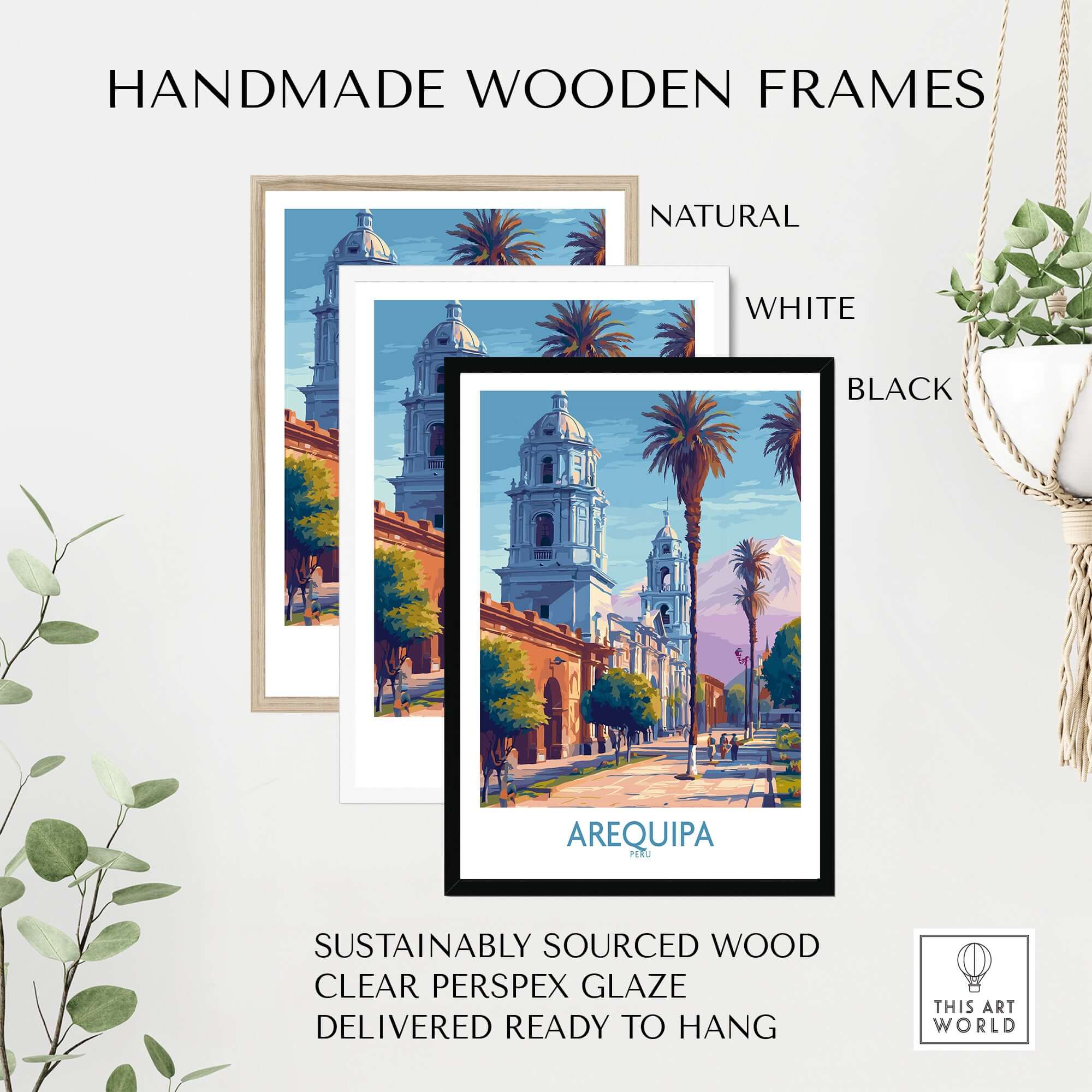 Arequipa Travel Poster displayed in handmade wooden frames, featuring natural, white, and black options with sustainable materials.