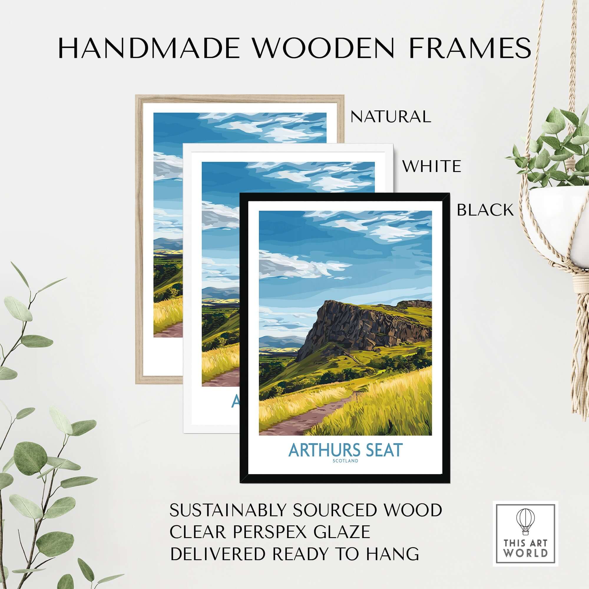Arthurs Seat Scotland Wall Art Print in handmade wooden frames, showcasing natural, white, and black finishes.