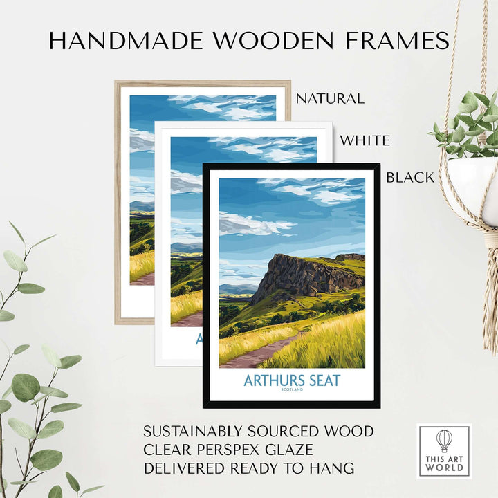 Arthurs Seat Scotland wall art prints in handmade wooden frames: natural, white, and black. Sustainable and ready to hang.