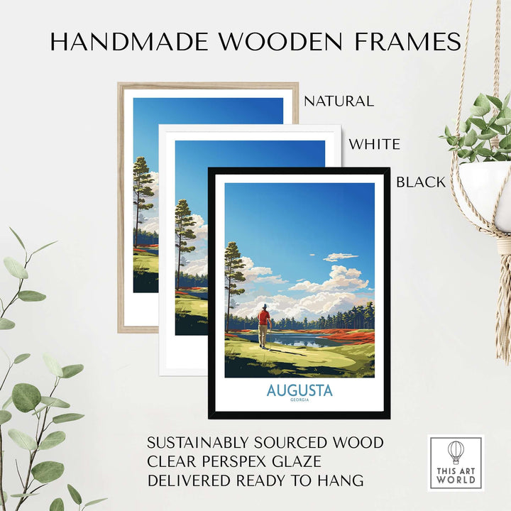 Handmade wooden frames in natural, white, and black for Augusta National Print, sustainably sourced and ready to hang.