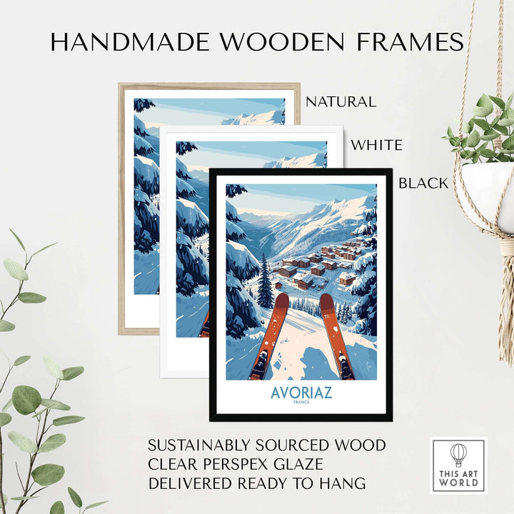 Avoriaz France Ski Art Print | Mountain Chalet Poster framed in natural, white, and black handmade wooden frames.