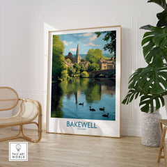 Bakewell Poster - River Wye - Derbyshire Peak District Print - English Village Travel Art - A4 A3 A2 in a stylish interior setting.