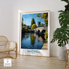 Bakewell Poster - River Wye Wall Art - Derbyshire Village Print - UK Travel Decor displayed in a modern home setting.