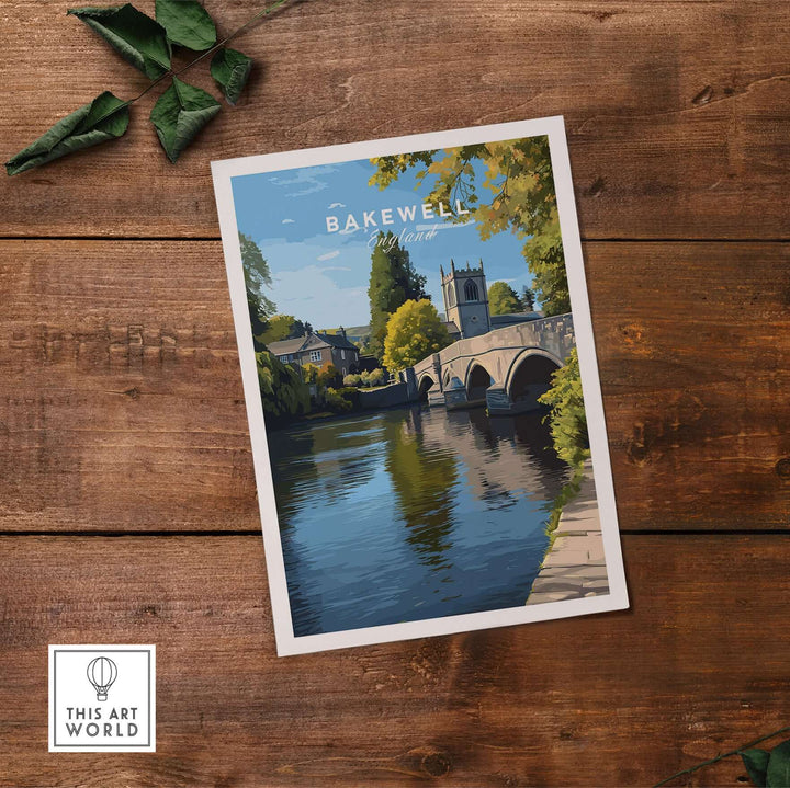 Bakewell Print featuring a scenic view of the river and bridge, showcasing the charm of the English countryside.