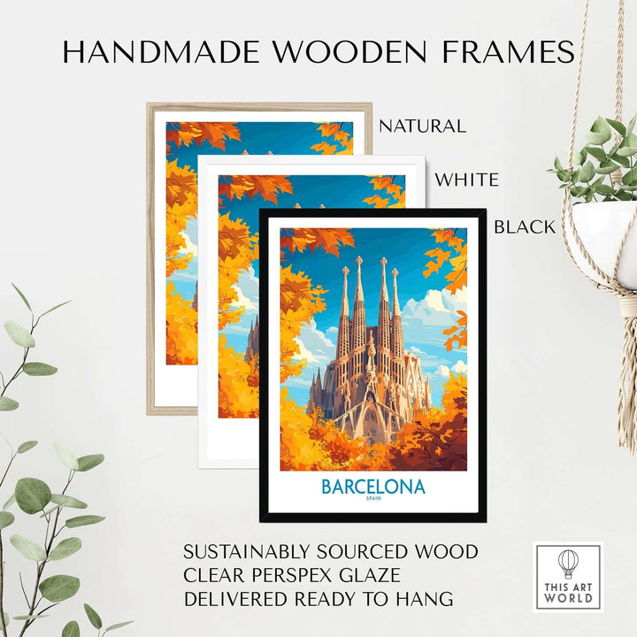 Handmade wooden frames in natural, white, and black for Barcelona travel poster with Sagrada Familia design.