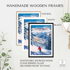 Beaver Creek Colorado Downhill Skier Poster - Winter Sports Wall Art displayed in handmade wooden frames in natural, white, and black finishes.