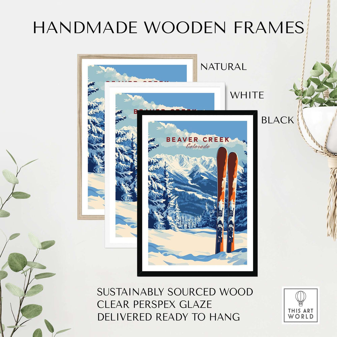 Handmade wooden frames in natural, white, and black for Beaver Creek Colorado ski poster. Eco-friendly, ready to hang.