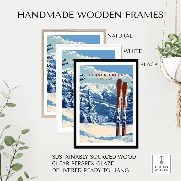 Handmade wooden frames in natural, white, and black for Beaver Creek Colorado ski poster. Eco-friendly, ready to hang.