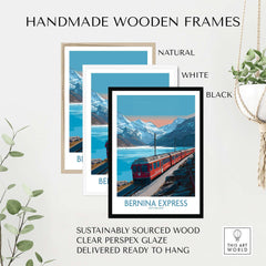 Handmade wooden frames for Bernina Express Poster Switzerland Train Art Print with natural, white, and black options.