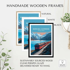 Bernina Express Print | Scenic Swiss Alps Decor in handmade wooden frames natural, white, and black.