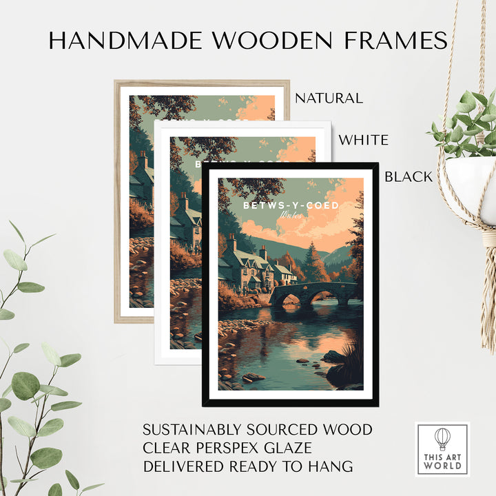 Handmade wooden frames in natural, white, and black for Betws-y-Coed art print, made from sustainable wood.