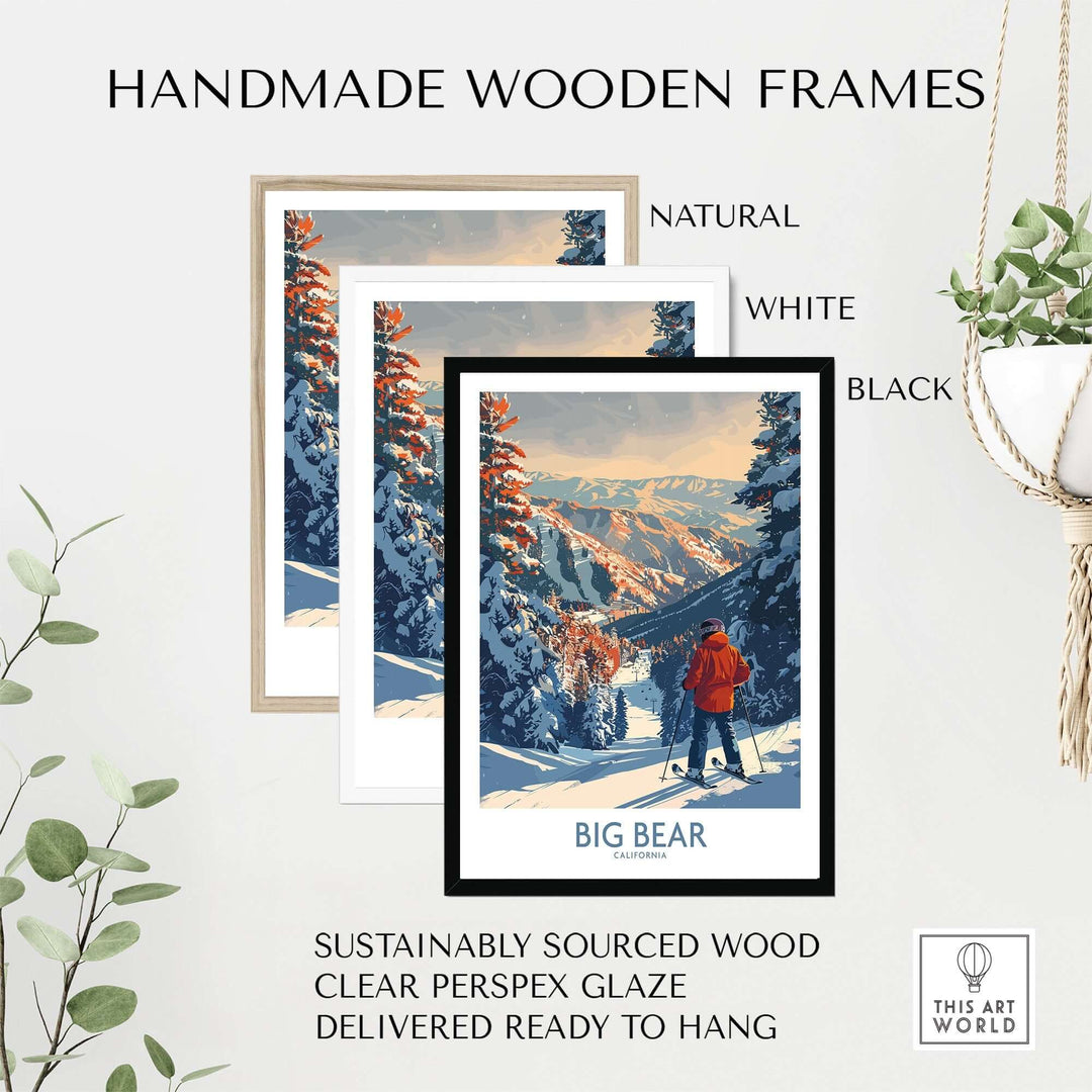 Handmade wooden frames in natural, white, and black colors for Big Bear Ski Print, showcasing sustainable design and ready to hang.