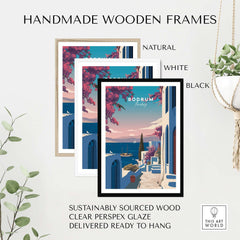 Handmade wooden frames for Bodrum Turkey Travel Poster - Aegean Sea Wall Art in natural, white, and black finishes.