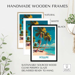 Bonaire Seascape Travel Poster - Exotic Island Decor displayed in handmade wooden frames in natural, white, and black.