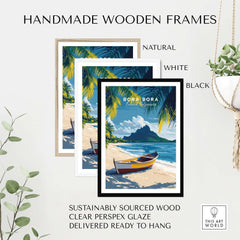 Handmade wooden frames in natural, white, and black featuring a Bora Bora Art Print beach scene.