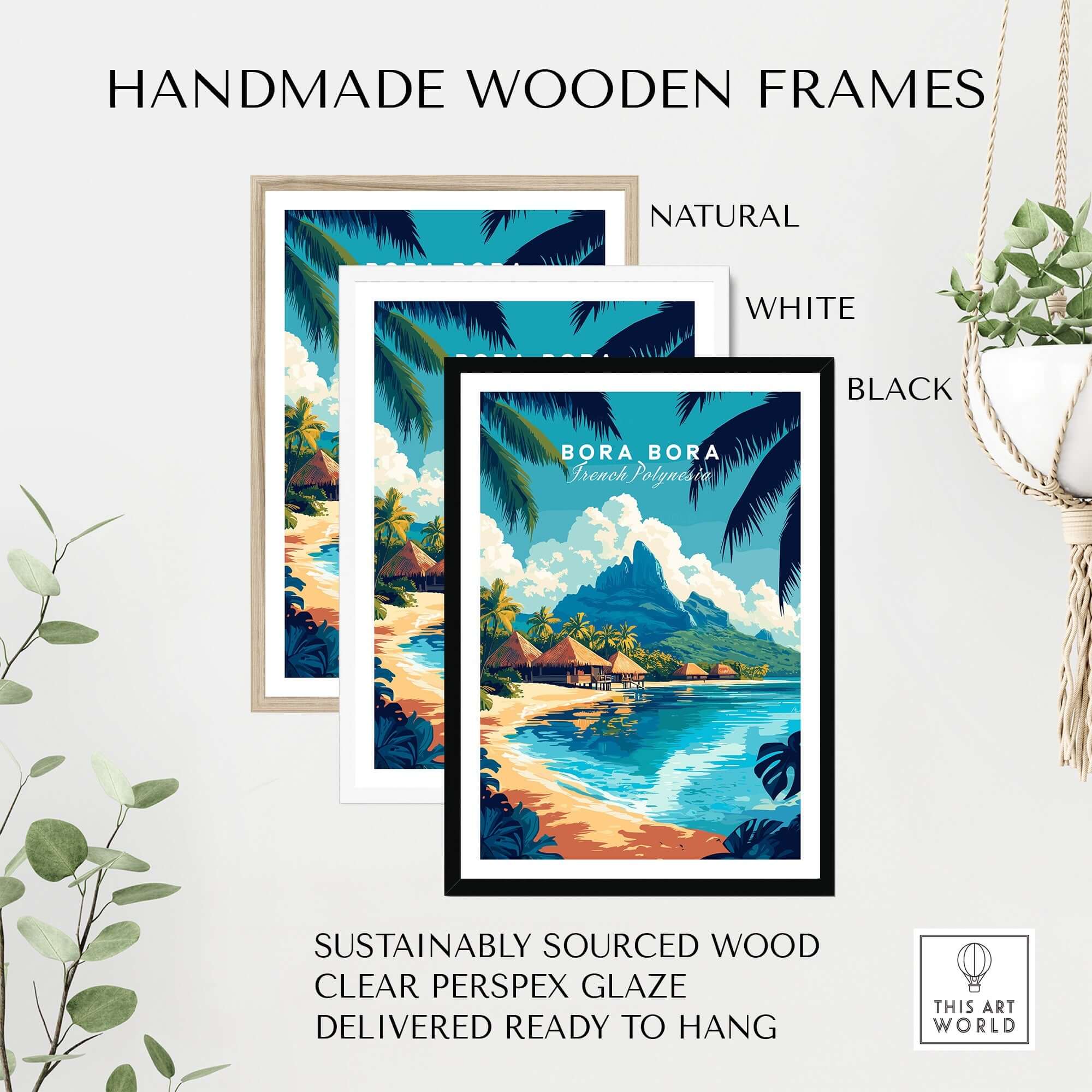 Bora Bora Wall Art framed in three styles: natural, white, and black, showcasing stunning tropical imagery.