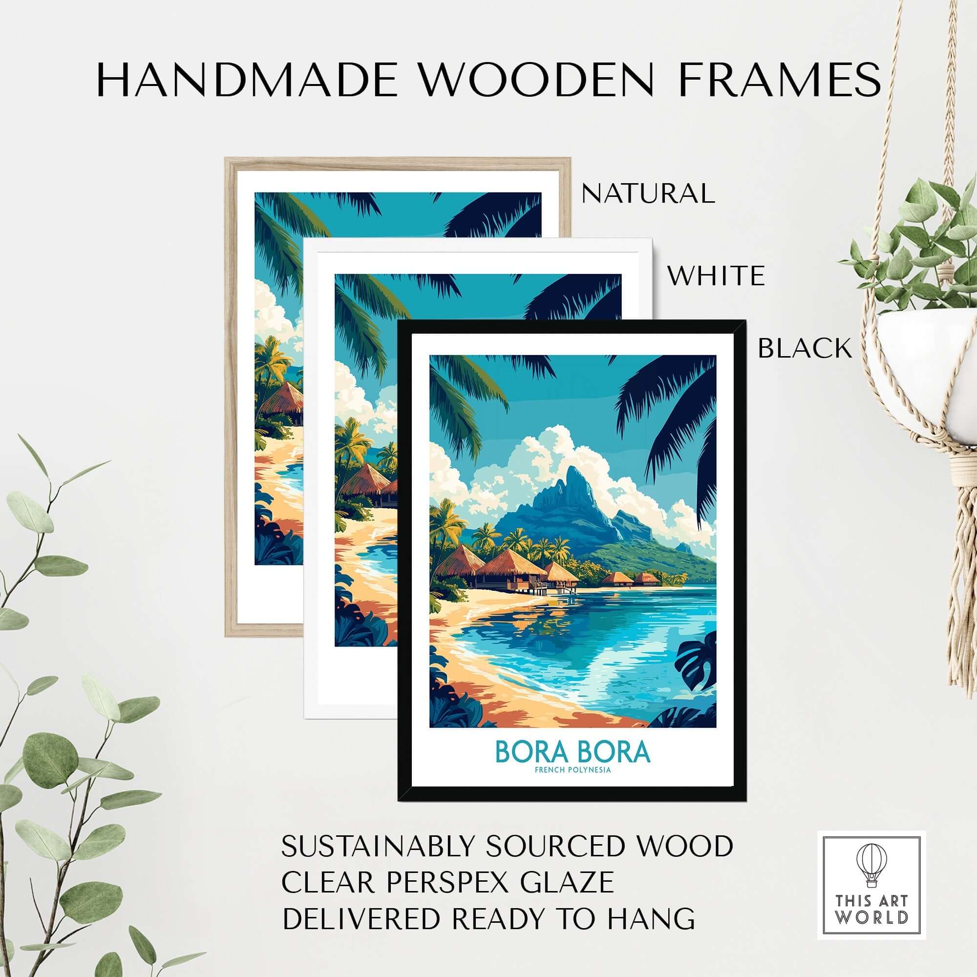 Bora Bora Wall Art Print displayed in handmade wooden frames in natural, white, and black options.