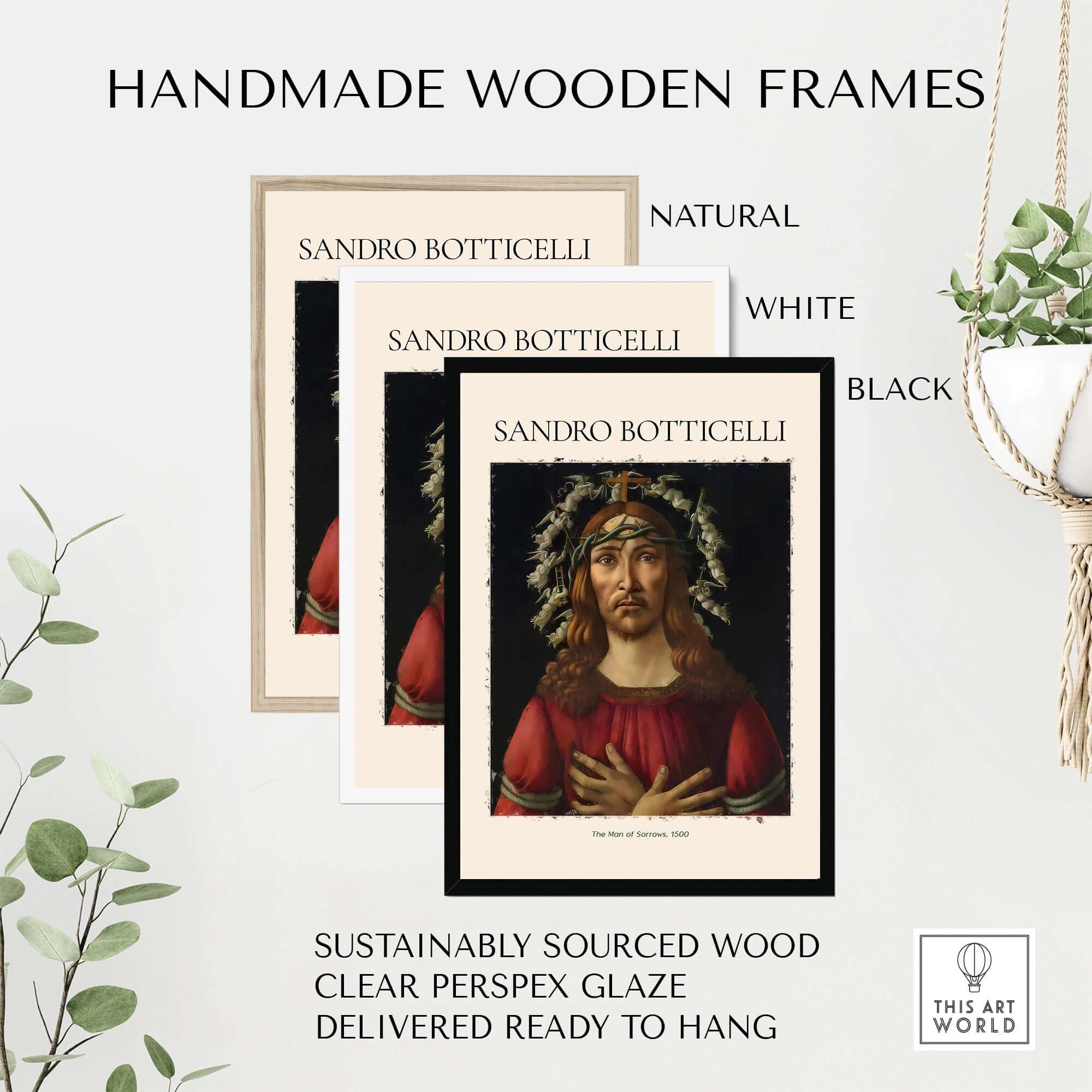 Botticelli Man of Sorrows Christ Art Print Religious Renaissance Painting Poster in handmade wooden frames.