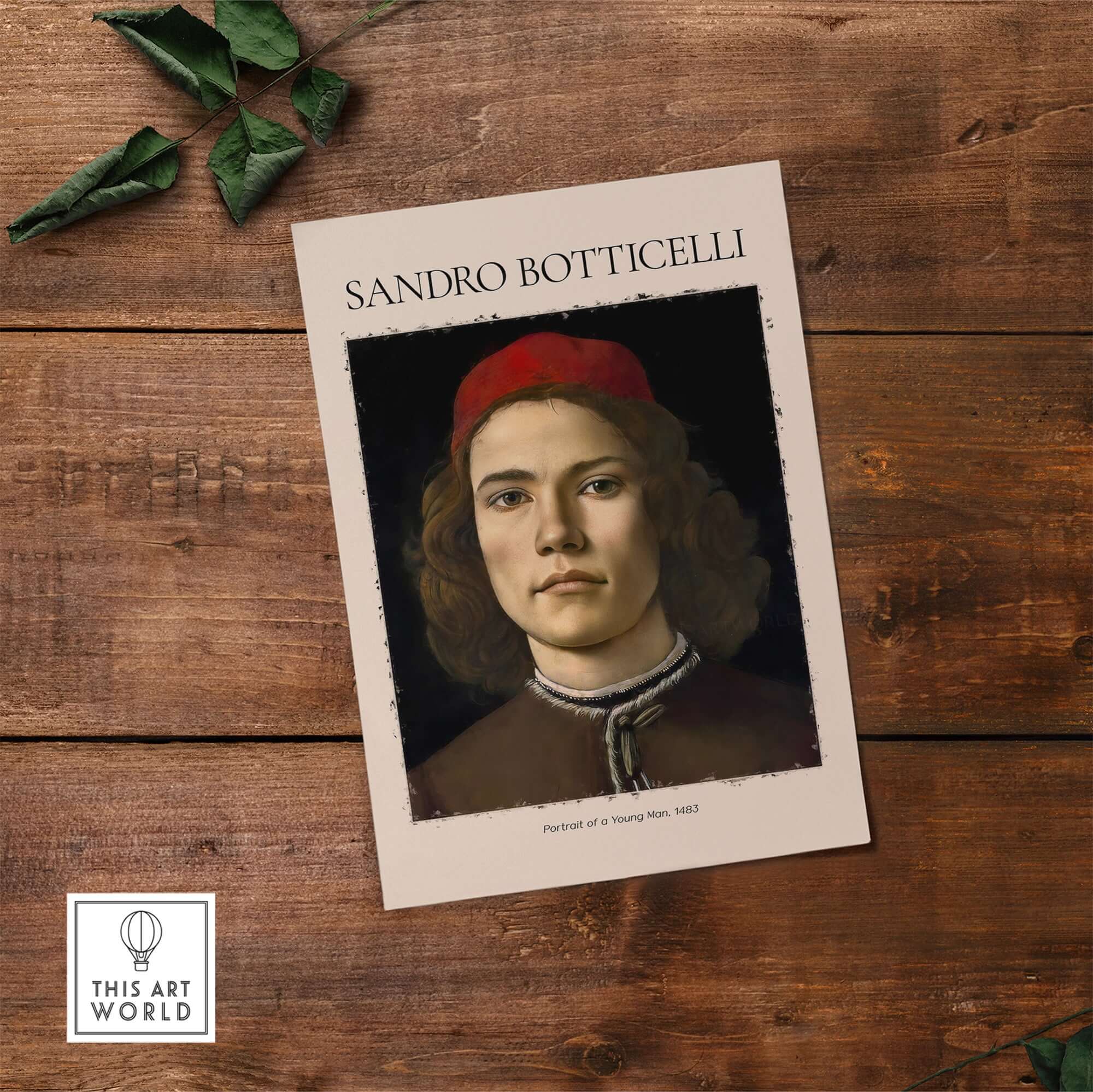 Botticelli Portrait Young Man Red Hat 1483 Art Print Renaissance Florentine Poster displayed on wood background.