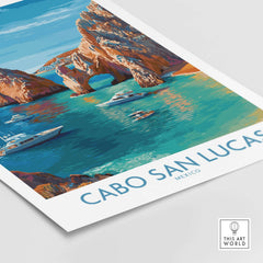Cabo San Lucas Mexico Travel Poster El Arco Boats Turquoise Water Print Wall Art showcasing luxury yachts on vibrant waters.