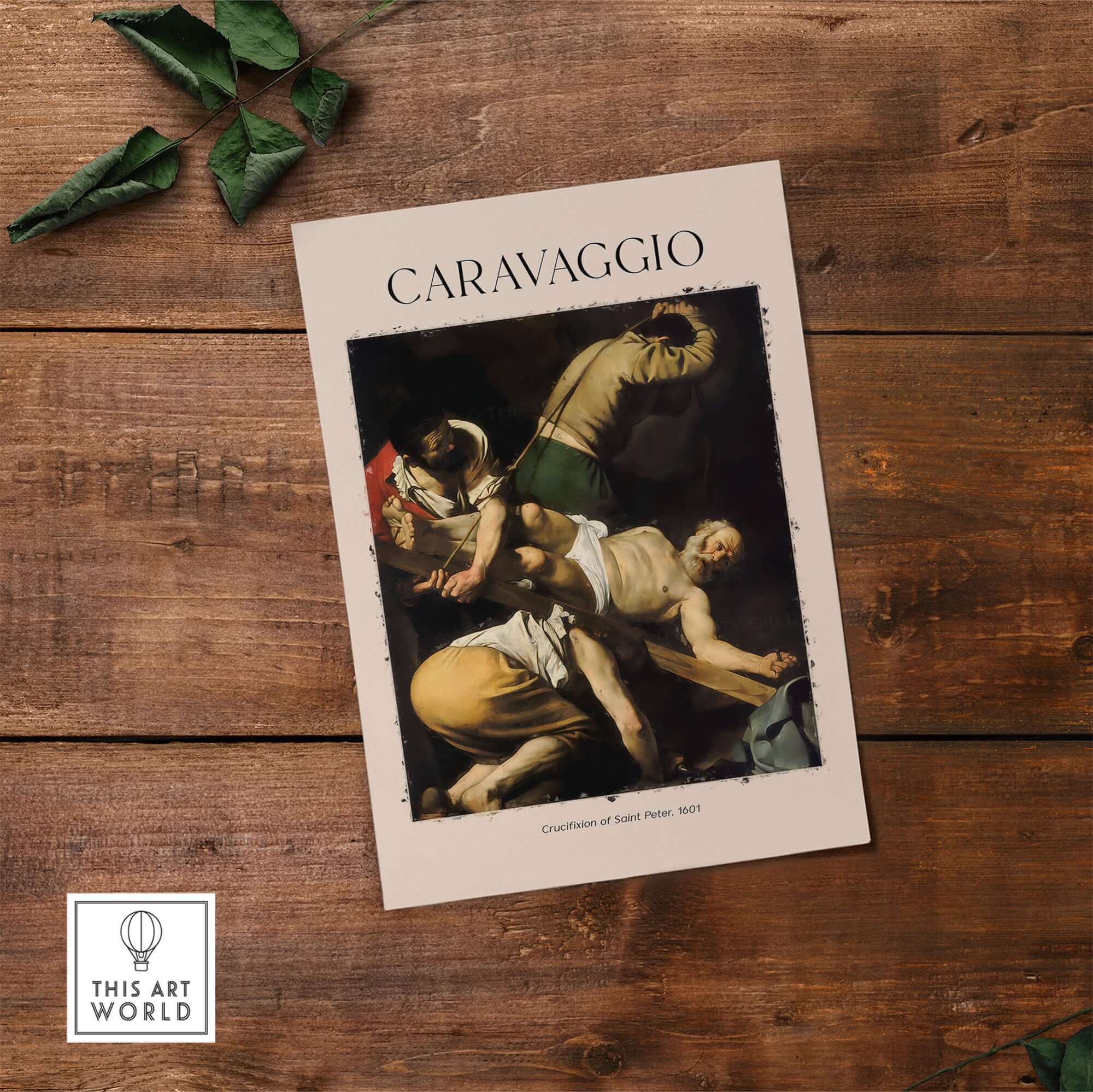 Caravaggio Art Print - Crucifixion of Saint Peter 1601 on a wooden surface showcasing the intense drama of the artwork.