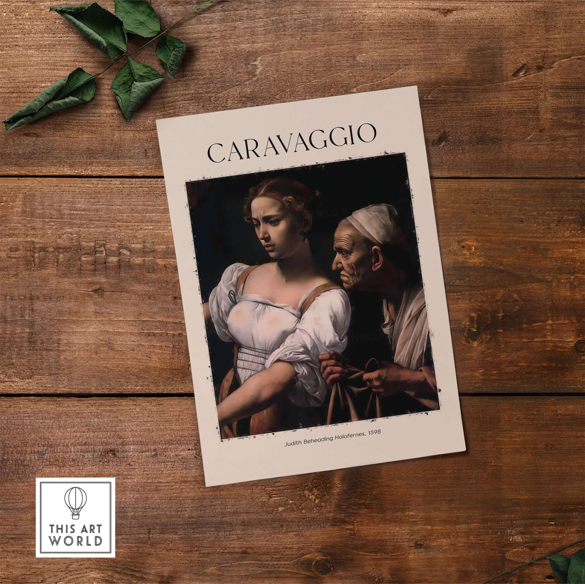 Caravaggio Art Print - Judith Beheading Holofernes Poster 1598 displayed on a wooden surface.