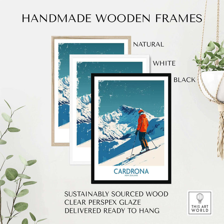 Handmade wooden frames in natural, white, and black for Cardrona Ski Print, featuring sustainably sourced wood and clear perspex glaze.