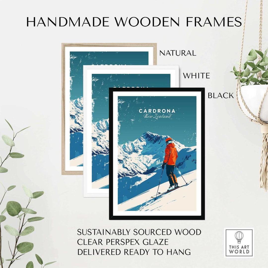 Cardrona Travel Poster in handmade wooden frames: natural, white, and black. Sustainably sourced wood, ready to hang.