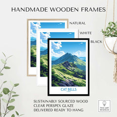 Cat Bells Art Print - Lake District displayed in handmade wooden frames in natural, white, and black finishes.