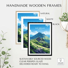 Cat Bells Wall Art Poster - Lake District framed in natural, white, and black handmade wooden frames.